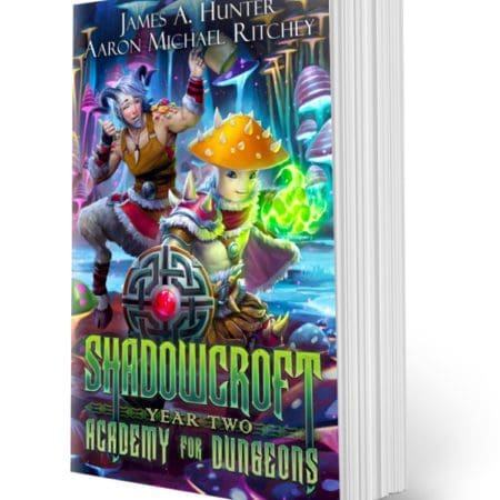 Shadowcroft: Academy for Dungeons - Year Two - Signed!