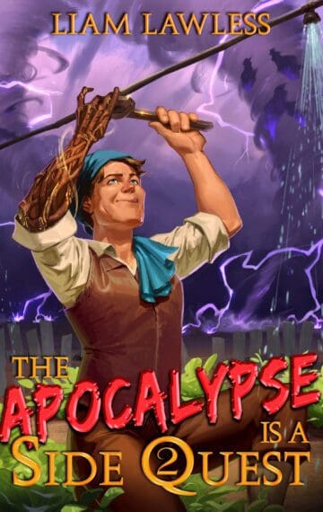 The Apocalypse is a Side Quest: Book Two