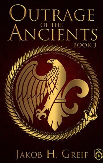 Outrage of the Ancients: Book Three